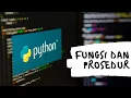 Dasar Pemrograman Python - Fungsi dan Prosedur Python