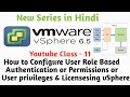How to Add User Locally on VMware ESXI 6 5 Host with Roles Permission VMware license key