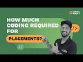 How much Coding to learn for Placements DSA for Placements Coding Ninjas