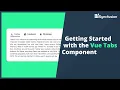 Getting Started with the Vue Tabs Component