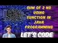 Adding two number using function in Java programming