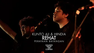 Download Kunto Aji - Rehat (Ft. Hindia) | Dari Perayaan Bayangan | Sounds From The Corner Live #54 MP3