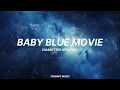 Download Lagu 'Baby Blue Movie' - Cigarettes After Sex (Lyrics)