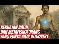 Download Lagu SAKTINYA KAUM INTROVERT‼️_KEKUATAN BATIN METAFISIKA YANG DIMILIKI OLEH ORANG INTORVERT
