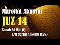 Download Lagu Murottal Al Quran Juz 14 Full │H. Muammar ZA