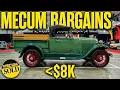 Mecum Bargains 8K and Less Monterey s Cheapest