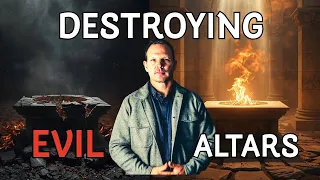 Tearing Down Evil Altars Sacrifice and the Language of the Spiritual Realm