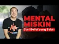 Download Lagu Mental Miskin Bukan Soal Uang, Tapi Belief-mu!
