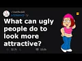What Ugly People Can Do To Look More Attractive