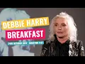 Debbie Harry - Breakfast