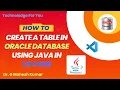 HOW TO CREATE A TABLE IN ORACLE DATABASE USING JAVA IN VS CODE
