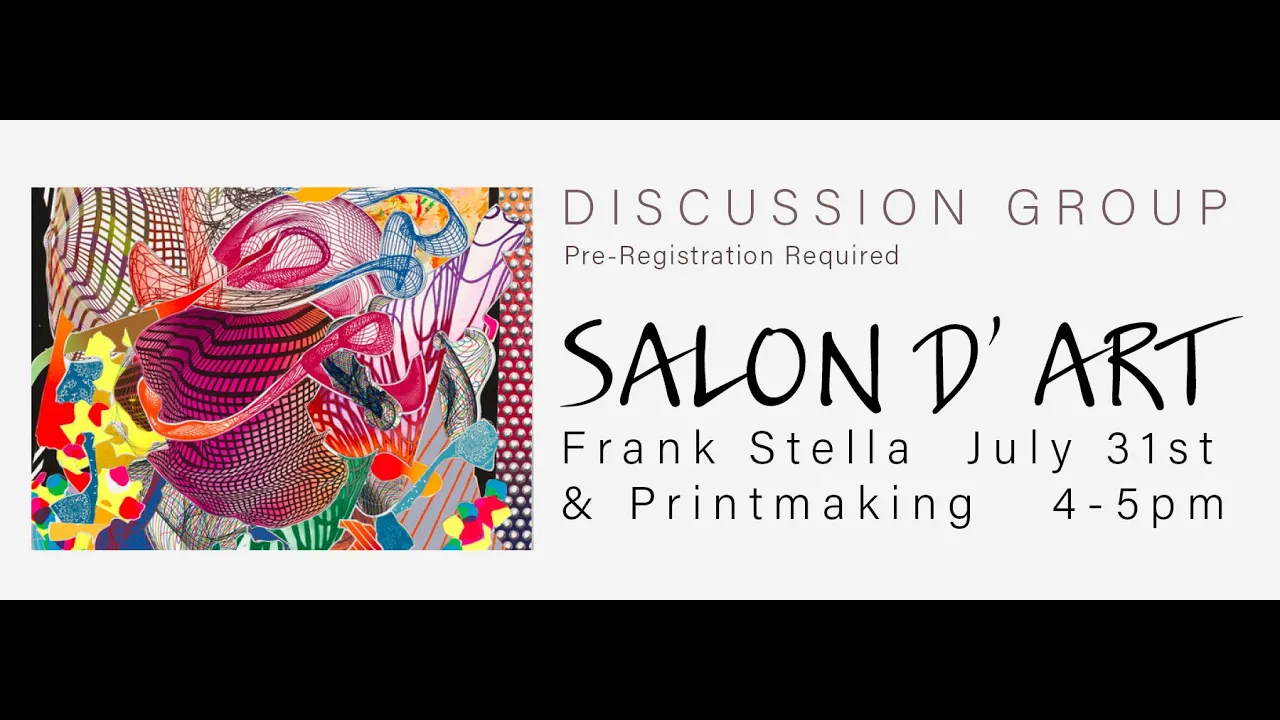 Salon D' Art: Frank Stella & Printmaking