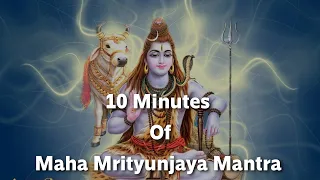 10 minutes of maha mrityunjaya mantra 