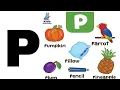 WORDS THAT START WITH Pp PpWords Phonics LEARN LETTER Pp Easy learning s for kids