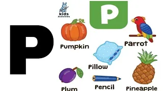 WORDS THAT START WITH Pp PpWords Phonics LEARN LETTER Pp Easy learning s for kids