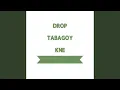 Download Lagu drop tabagoy kne
