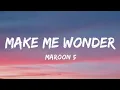 Download Lagu Maroon 5 - Makes Me Wonder (Lyrics) - 'Cause I don't believe in you anymore, anymore