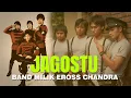 Download Lagu JAGOSTU, BAND MILIK EROSS CHANDRA SUKSES DENGAN LAGUNYA AMPUN DJ \u0026 MAU TAK MAU