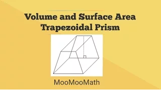 Volume and Surface Area Trapezoidal Prism