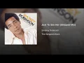 Just To See Her (Stripped Mix)
