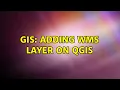 GIS Adding WMS layer on QGIS