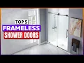Best Frameless Shower Doors of 2026 Top 5 Picks