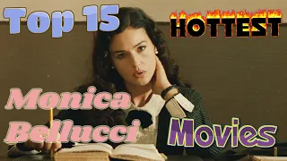 top 15 hottest monica bellucci movies