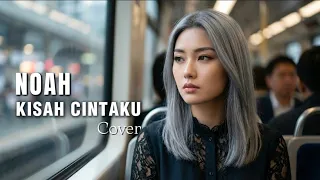 kisah cintaku noah cover bikin nostalgia u0026 baper 