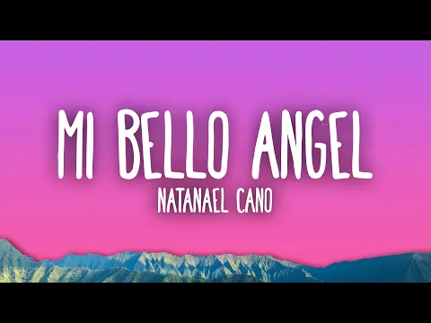 Download MP3 Natanael Cano - Mi Bello Angel