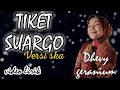 Download Lagu Dhevy geranium - tiket suargo lirik ska version