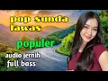 Lagu POP SUNDA LAWAS BIKIN HATI JADI SEDIH MENDENGARNYA..