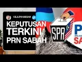 KEPUTUSAN UNDIAN TERKINI PRN SABAH : KEPUTUSAN MENGEJUTKAN MALAYSIA TIBA-TIBA BERLAKU