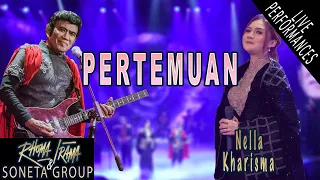 rhoma irama u0026 soneta group feat nella kharisma pertemuan live 