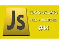 Curso basico de JavaScript - Null y Undefined
