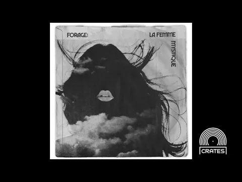 Forage: La Femme Mystique (Female Folk / Psych / Soul Vinyl Only Continuous Mix)