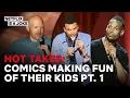 Bill Burr Marlon Wayans and more Joke About Their Kids Pt 1 Netflix