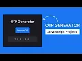How To Create OTP Generator Using HTML CSS JavaScript Day 07
