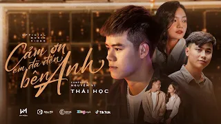 Cảm Ơn Em Đã Đến Bên Anh - Thái Học x Nguyễn Vĩ