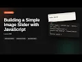 Building a Simple Image Slider with JavaScript JavaScript Tutorial for Beginners