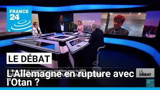 L'Allemagne en rupture avec l'OTAN ? • FRANCE 24