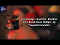 Crazy Design   Que Rica   Dembow Intro Break Outro 124Bpm   Dj Trepasito Extended