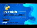Python IDE EDITOR Installation