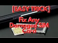 How to Repair and Reuse Any Damaged SIM card
