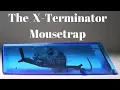 Download Lagu The X-Terminator Mousetrap