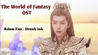 Download OST The World of Fantasy || Adam Fan (NEX7) - Drunk Ink MP3