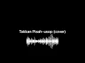 Lagu [5 minutes]Chorus Takkan pisah - usop (cover)