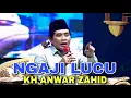 Lagu KH ANWAR ZAHID PENGAJIAN UMUM @Ndereksantri 
