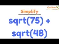 Determine and find the sqrt 75 sqrt 48 and simplify