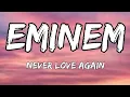 Download Lagu Eminem - Never love again (lyrics)