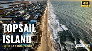 Discovering Topsail Island A Hidden Gem in North Carolina Documentary filmed in 4K U